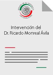 Intervención del Dr. Ricardo Monreal Ávila